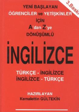 Yeni Başlayan Öğrenciler ve Yetişkinler İçin A dan Z ye Dönüşümlü İngilizce