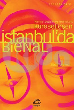 Küreselleşen İstanbulda Bienal