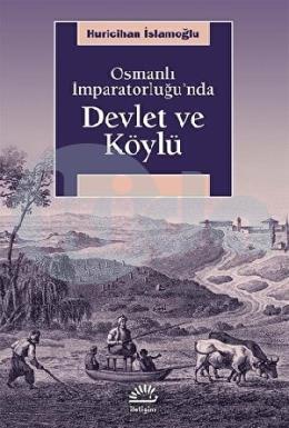 Osmanlı İmparatorluğunda Devlet ve Köylü