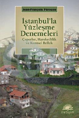 İstanbulla Yüzleşme Denemeleri