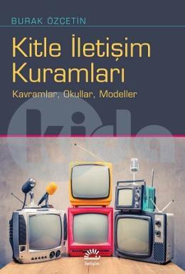 Kitle İletişim Kuramları