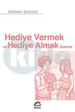 Hediye Vermek ve Hediye Almak Üzerine