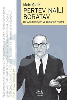 Pertev Naili Boratav Bir Akademisyen ve Düşünce Adamı