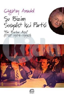 Şu Bizim Sosyalist İşçi Partisi