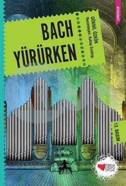 Bach Yürürken