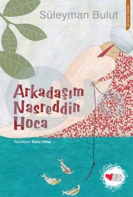 Arkadaşım Nasreddin Hoca