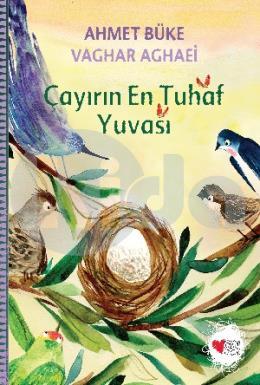 Çayırın En Tuhaf Yuvası