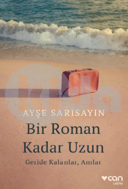 Bir Roman Kadar Uzun