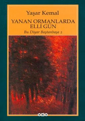 Yanan Ormanlarda Elli Gün / Bu Diyar Baştan Başa - 2