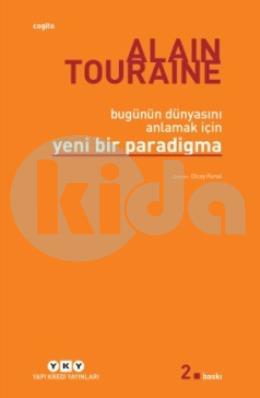 Bugünün Dünyasını Anlamak İçin Yeni Bir Paradigma