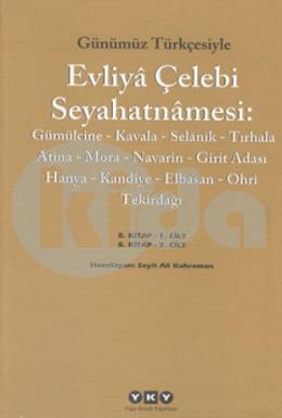 Günümüz Türkçesiyle Evliya Çelebi Seyahatnamesi 8. Kitap