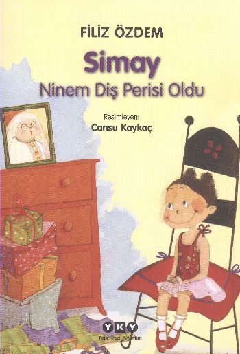 Simay - Ninem Diş Perisi Oldu