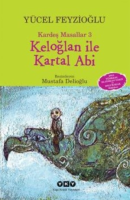 Keloğlan İle Kartal Abi - Kardeş Masallar 3