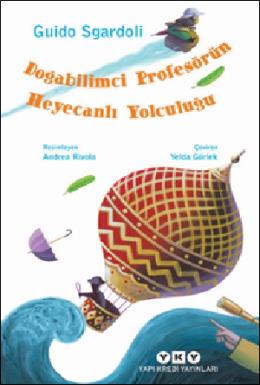 Doğabilimci Profesörün Heyecanlı Yolculuğu