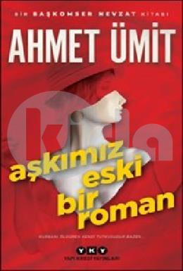 Aşkımız Eski Bir Roman