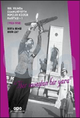 100. Yılında Cumhuriyetin Popüler Kültür Haritası - 1 (Ciltli)