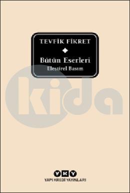 Bütün Eserleri Eleştirel Basım - Tevfik Fikret (Delta)