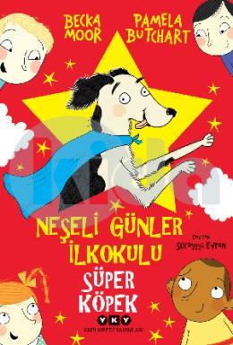 Neşeli Günler İlkokulu Süper Köpek