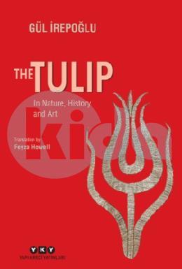 The Tulip In Nature History and Art