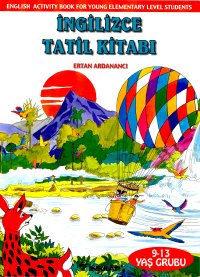 İngilizce Tatil Kitabı 9-13 Yaş Grubu