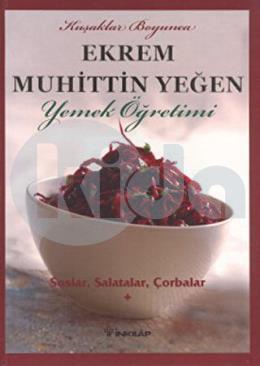 Kuşaklar Boyunca Ekrem Muhittin Yeğen - Yemek Öğretimi 1