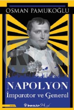 Napolyon - İmparator ve General