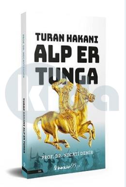 Turan Hakanı Alp Er Tunga