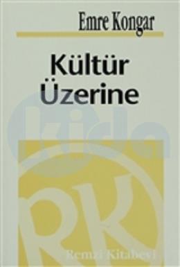 Kültür Üzerine