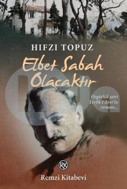 Elbet Sabah Olacaktır