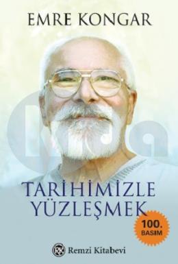 Tarihimizle Yüzleşmek