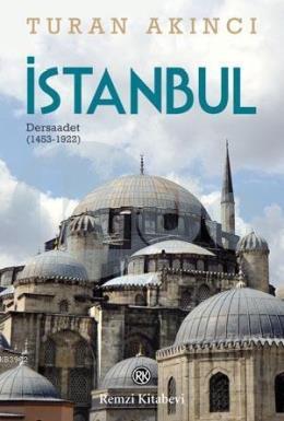 İstanbul - Dersaadet 1453-1922
