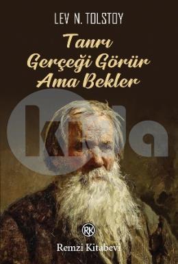 Tanrı Gerçeği Görür Ama Bekler