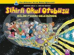 Sihirli Okul Otobüsü - Bilim Fuarı Gezisinde