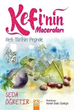 Kefi Tarihin Peşinde Kefinin Maceraları