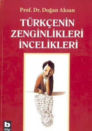 Türkçenin Zenginlikleri İncelikleri