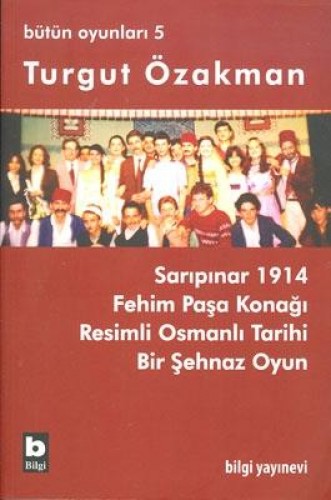 Turgut Özakman Bütün Oyunları 5