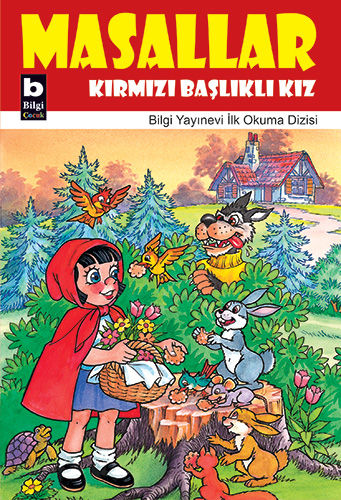 Masallar - Kırmızı Başlıklı Kız