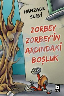 Zorbey Zorbeyin Ardındaki Boşluk