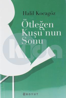 Ötleğen Kuşunun Sonu