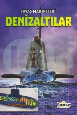 Savaş Makineleri - Denizaltılar