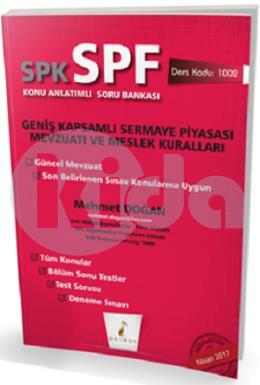 Pelikan SPK SPF Geniş Kapsamlı Sermaye Piyasası Mevzuatı ve Meslek Kuralları Konu Anlatımlı Soru Bankası