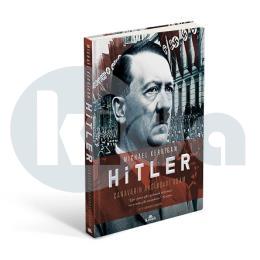 Hitler Canavarın Ardındaki Adamlar