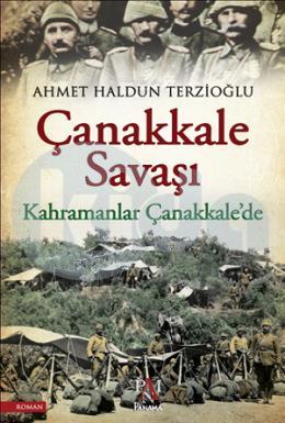 Çanakkale Savaşı-Kahramanlar Çanakkalede