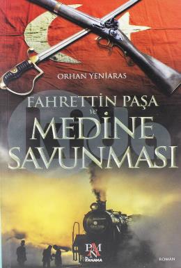 Fahrettin Paşa ve Medine Savunması