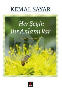 Her Şeyin Bir Anlamı Var - Olmak Bilmektir