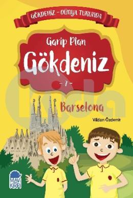 Garip Plan Gökdeniz 7 Barselona - Gökdeniz Dünya Turunda 1