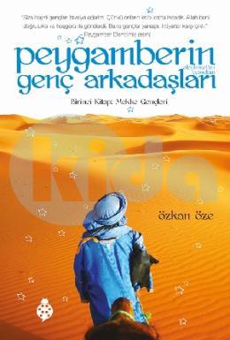 Peygamberin Genç Arkadaşları-Mekke Gençleri