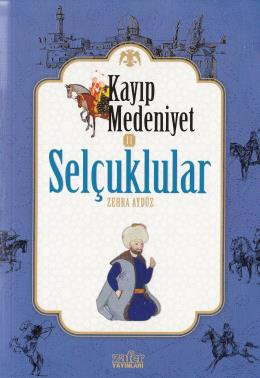 Kayıp Medeniyetler 2 Selçuklular