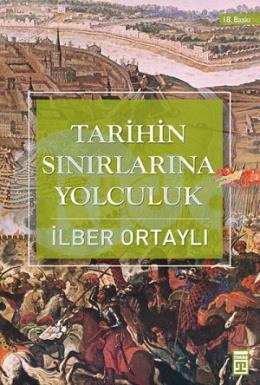 Tarihin Sınırlarına Yolculuk