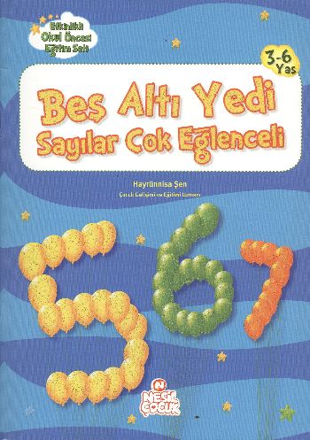 Beş Altı Yedi Sayılar Çok Eğlenceli - Etkinlikli Okul Öncesi Eğitim Seti